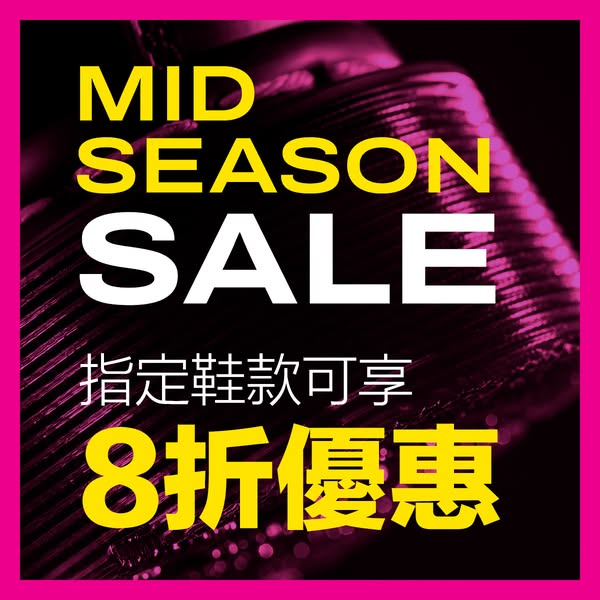 Selected shoe styles 20% off during mid-season sale.