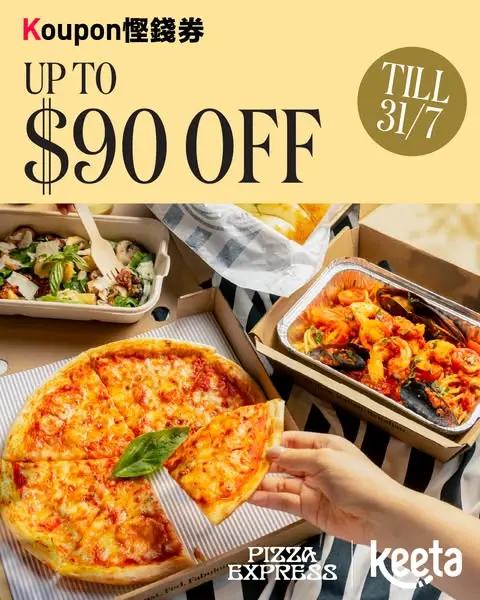 Pizza Express: Save up to HK$90 on PizzaExpress orders via Keeta with KOUPON coupon