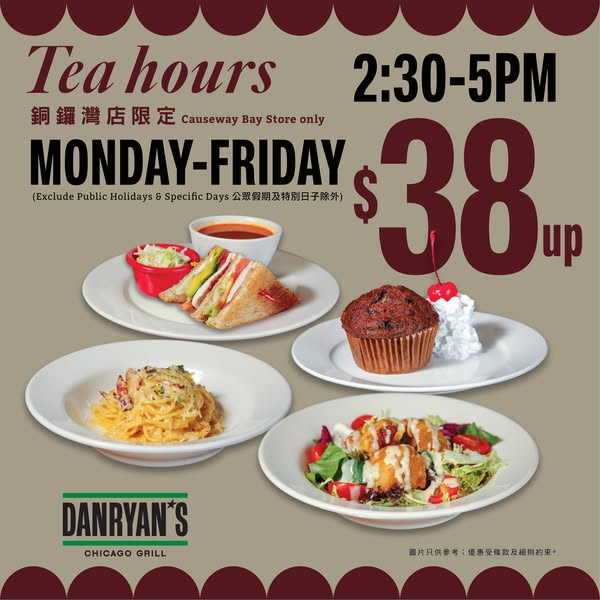 Dan Ryan: Weekday afternoon tea sets with food and drink starting from HK$38 at Causeway…