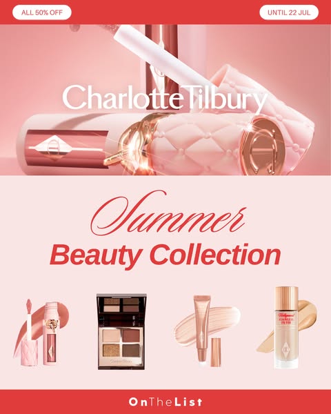 On The List: Everything 50% off at Charlotte Tilbury, extended until July 22