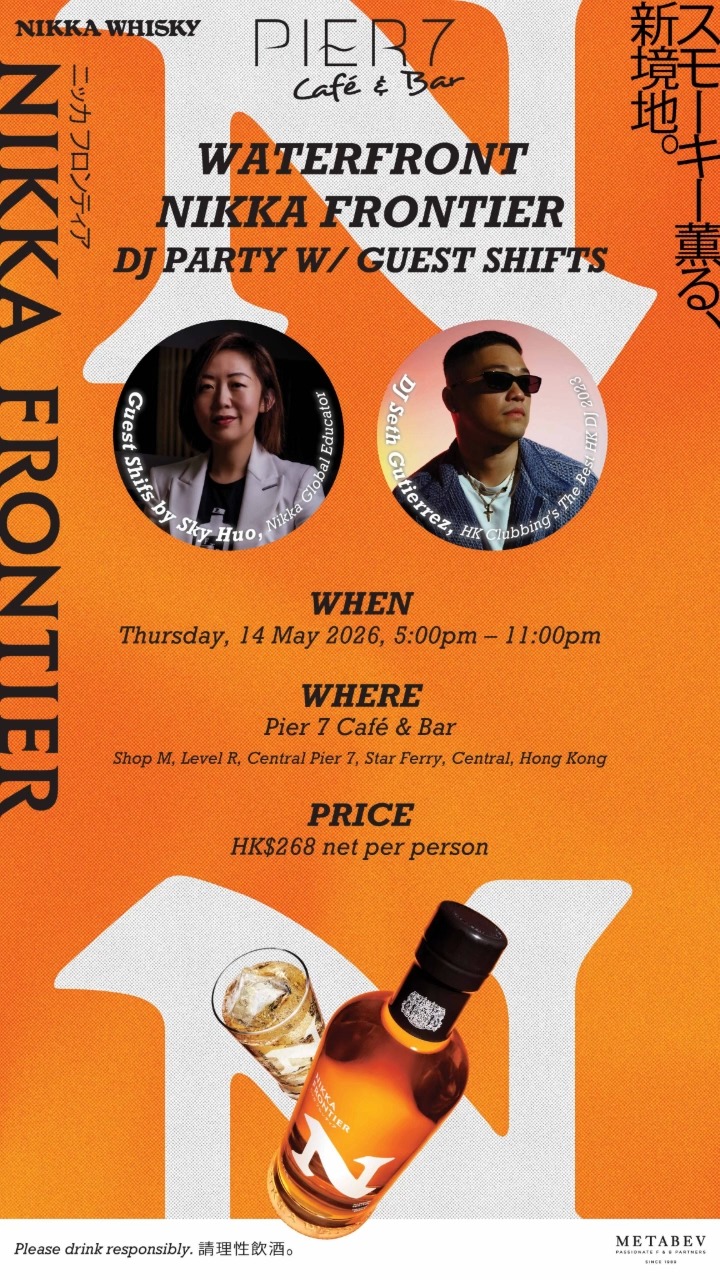 Pier 7 Café and Bar — HK$268 ticket includes Nikka Classic Highball, Japanese bar bites, and surprise goodie bag at DJ party event.