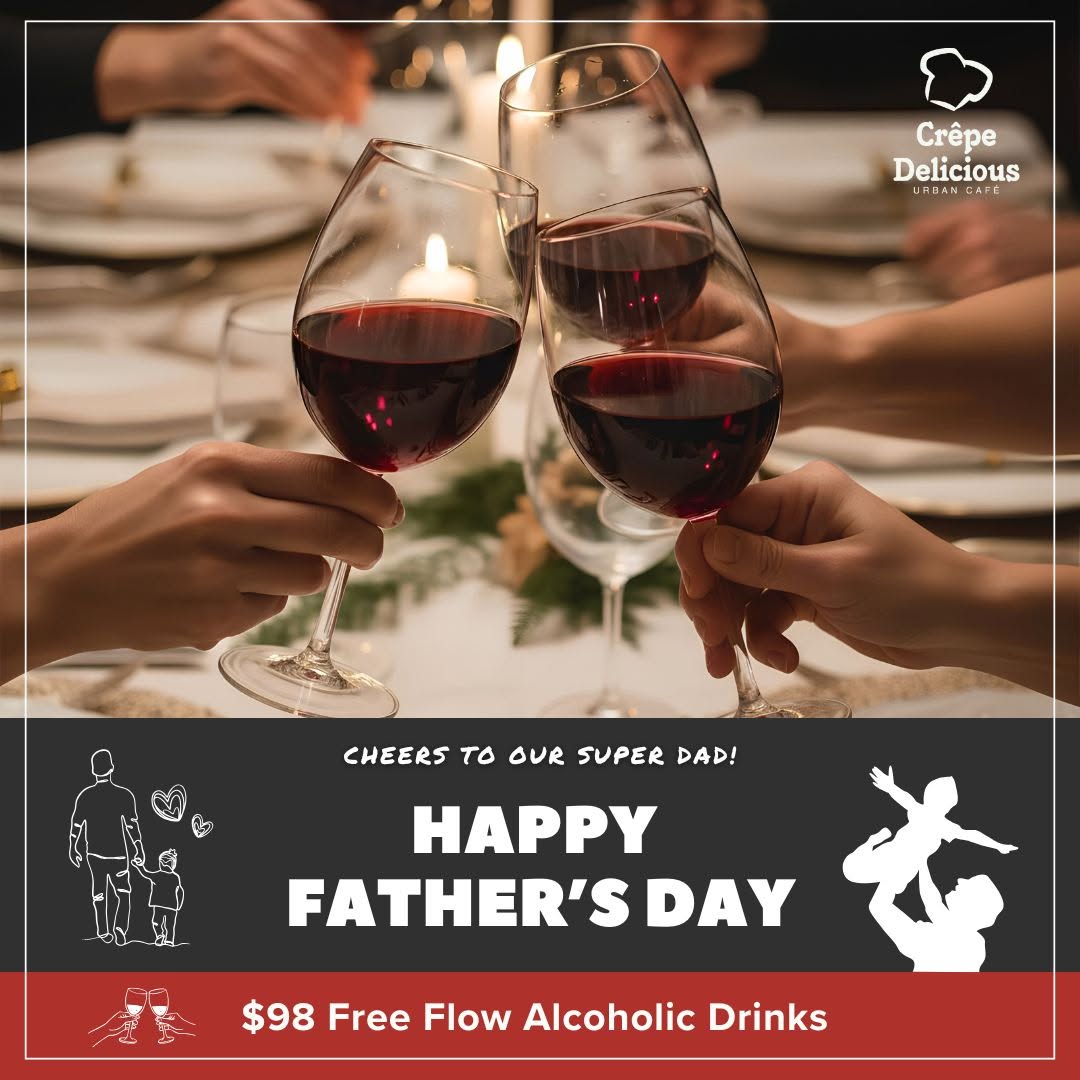 crepe delicious: Father's Day free-flow alcoholic beverages package for HK$98. Unlimited drinks…