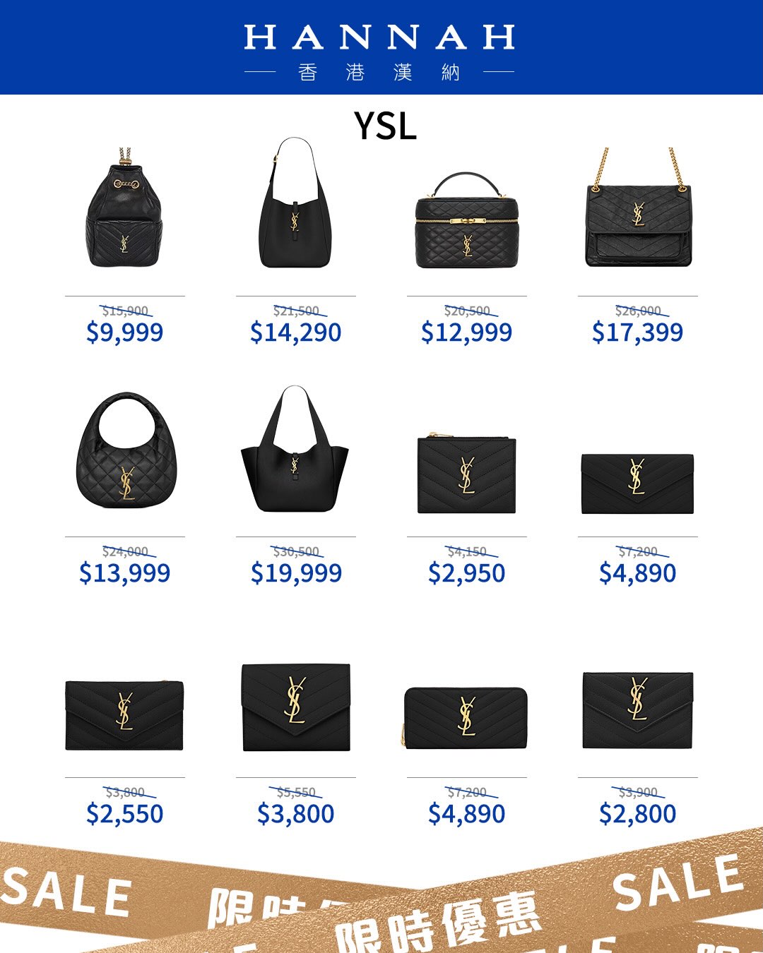 hannah — Limited-time flash sale on popular handbags and accessories for October. Visit stores for details.