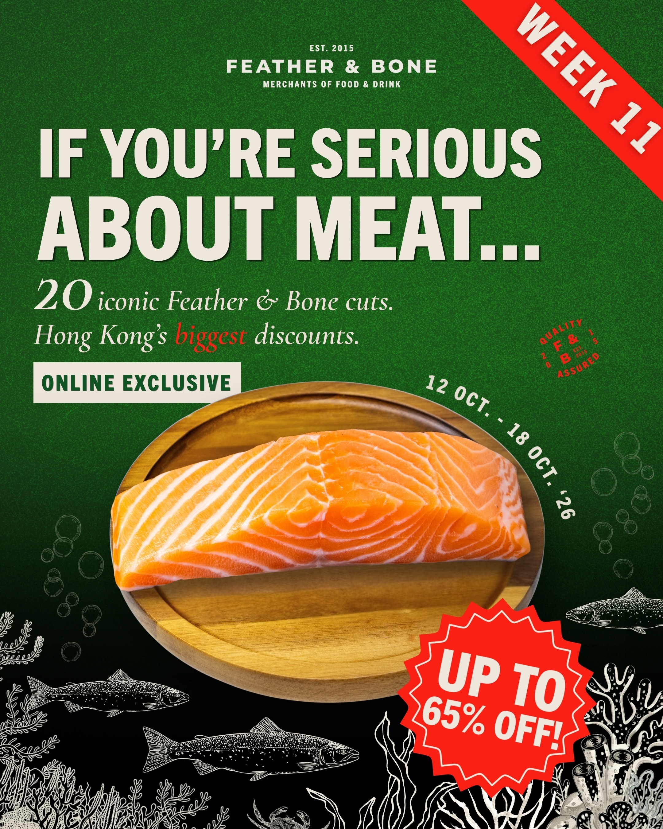 Up to 65% off premium proteins: Atlantic Salmon 65% off, Wagyu Sirloin 60% off, Australian Lamb Rack 35% off. Valid 12–18 October.
