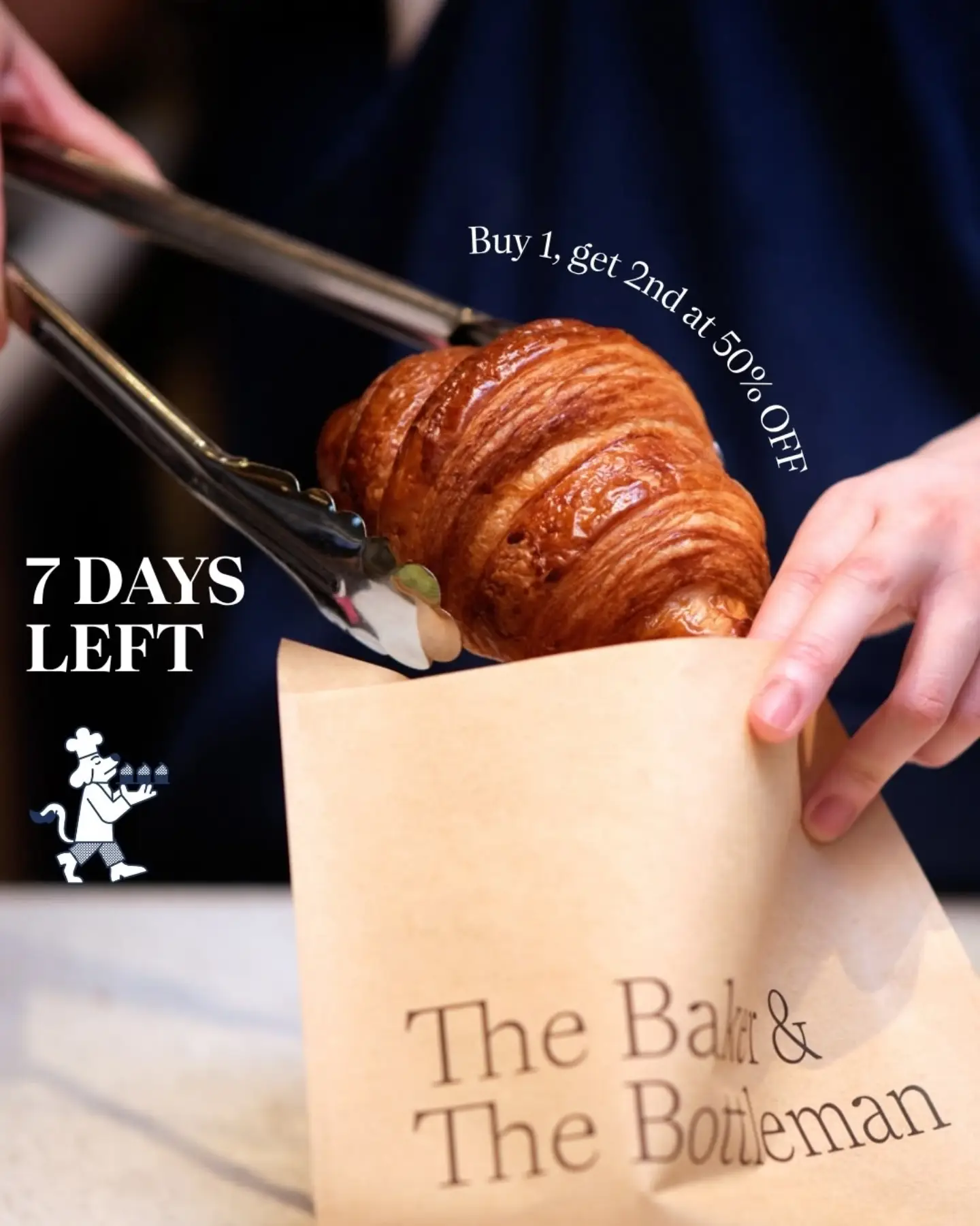 Buy a Classic Croissant, get the second at half price.
