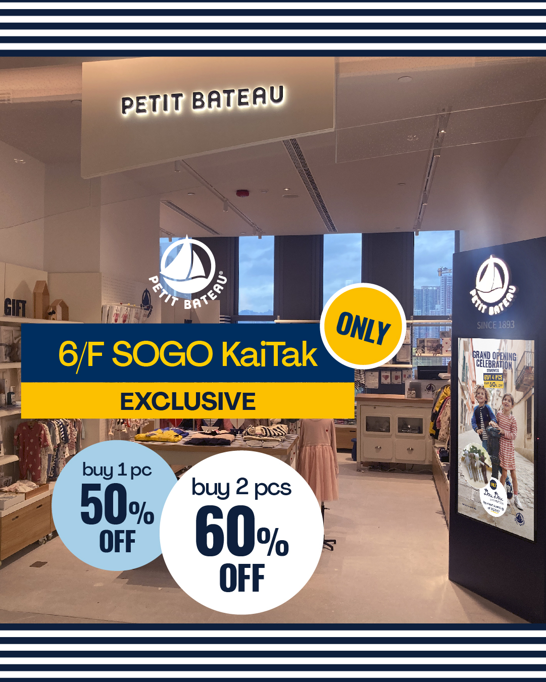 petit bateau — Buy more, save more: up to 60% off at SOGO locations. Causeway Bay: 20% off 1 item or 40% off 3 items. Kai Tak Outlet: 50% off 1 item or 60% off 2 items.